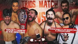 Santino Bros - TRIOS MATCH: Krusty Krew/Kid Destino VS Chris Nastyy/Jordan Cruz/Big Dick Hoss 