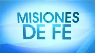 MISION FE  DE TELEORO CANAL 13