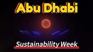 DRONE SHOW OF ABU DHABI SUSTAINABILITY WEEK 