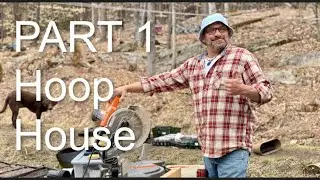 Hoop House Construction Video PART 1 | Birch Moon Farm, A Simple Living Homestead