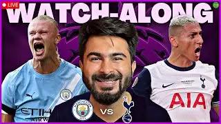 Man City v Spurs Premier League Watchalong LIVE | TFHD
