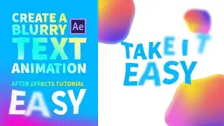 How to create a Blurry Text Animation. After Effects Tutorial