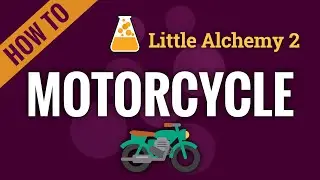 How to make a MOTORBIKE in Little Alchemy 2