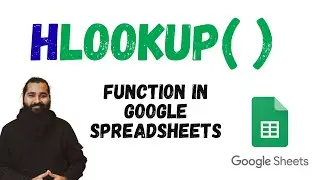 HLOOKUP Function in Google Sheets | Horizontal Lookup Explained