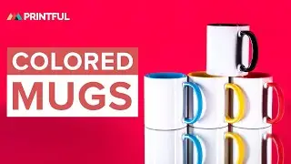 Custom Colored Mugs: Printful