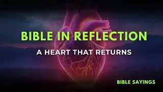Bible in Reflection | David: A Man After God’s Own Heart