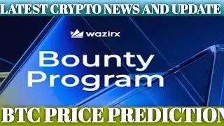 BIDEN OUT || BTC SELLING ||WAZIRX LAUNCHES BOUNTY || LATEST CRYPTO NEWS AND UPDATE || 2024