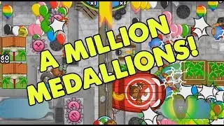 1 Million Medallions! Bloons TD Battles