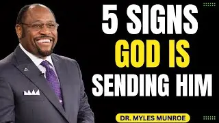 5 Shocking Signs God Will Connect You with a Faithful Man  Dr Myles Munroe&rdquo;