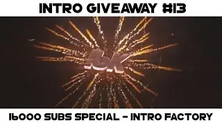 Intro Giveaway #13 - 16000 SUBS SPECIAL [CLOSED]