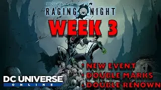 DCUO BONUS WEEK 3! DOUBLE MARKS AND RENOWN (1/20 - 1-27)