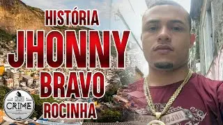 Hist&oacute;ria do Traficante Jhonny Bravo da Rocinha ( CV )
