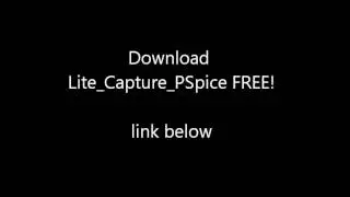 Lite Capture PSpice Download FREE!