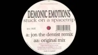 Demonic Emotions - Stuck on a Space Trip