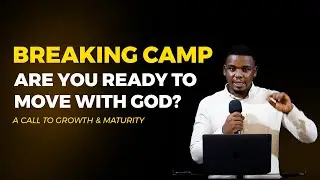 Breaking Camp | 2026 A Year of Growth and Maturity