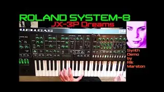 Roland System-8 JX-3P Dreams ACB AIRA Synthesizer Rik Marston