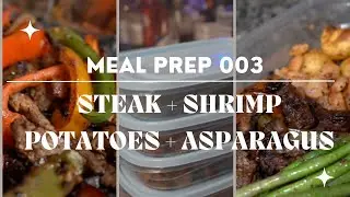 Steak, Shrimp, Potatoes, + Asparagus Recipe | Meal Prep 003