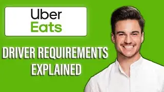 New! Uber Eats Driver Requirements Explained &ndash; What You Need to Get Started🚗✅ | Driver Checklist