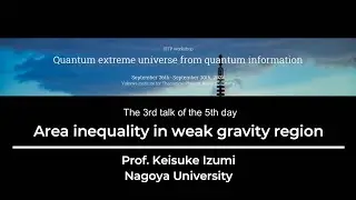 Area inequality in weak gravity region by Keisuke Izumi