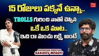 Director Sanjeev Megoti About Manchu Lakshmi Reaction on Trolls | Manchu Lakshmi Real Character