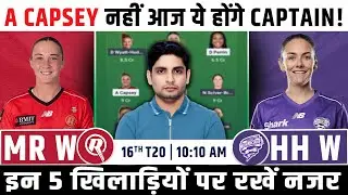 MR vs HB Dream Team, MR W vs HB W Women's Big Bash League Match Prediction, MR-W vs HB-W WBBL Match