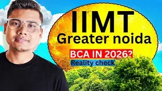 IIMT Greater Noida BCA Full Review 2026? | Admissions, Fees, Placements & ROI