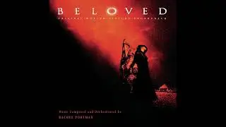 Rachel Portman - Beloved Is Gone - (Beloved, 1998)