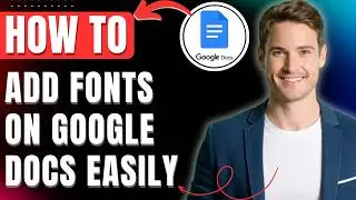 How to Add Fonts on Google Docs Easily 2026