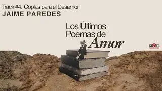 Jaime Paredes - Coplas para el Desamor