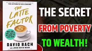 The Latte Factor Audiobook Summary | Small Habits That Create Big Wealth