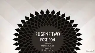 Eugene Two - Poseidon (Soul Hacker Remix) Oxytech Records