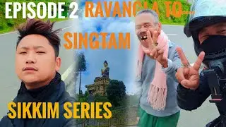 Ravangla To Singtam || Sikkim Series Part II Episode 2 Vlog|| @SOUGATVLOGS