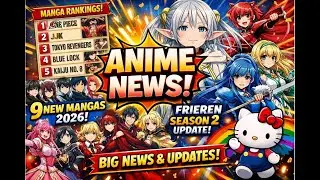 9 New Mangas 2026 Upcoming, Manga Rank Nov, Frieren S2 bad, Magic Knight Rayearth, H Kitty [DV live]