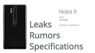 Nokia 9 : Full Specifications Revealed | Nokia 9 : Triple Camera