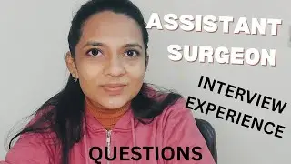 ASSISTANT SURGEON INTERVIEW EXPERIENCE &hellip;..