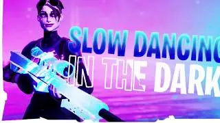 Slow Dancing In The Dark a fortnite montage #vovetfup