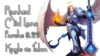 Ranked Diamante Kayle vs Talon - Dame CC Chain DAME! - Parche 5.22