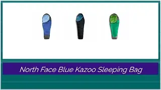 North Face Blue Kazoo Sleeping Bag - Daring Reviews
