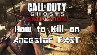 CoD Ghosts Extinction: How to Kill an Ancestor Fast!!!