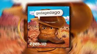 gedagedigedagedago Phonk (Sped-up)