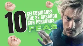 Famosos guapos con PAREJAS FEAS ¿Amor ciego?