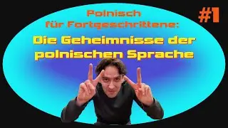 Die Geheimnisse der polnischen Sprache - Teil 1