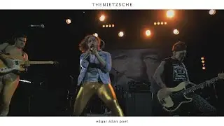 The Nietzsche - Edgar Allan Poet (live)