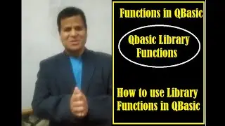 Functions in QBasic | Library Functions in QBasic | How to use Library Functions