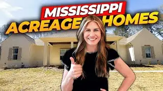 AMAZING Acreage Homes in Central Mississippi | Expert Tips on Location, Home Prices and More!