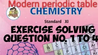Exercise solving of Modern Periodic Table Question No. 1 to 4