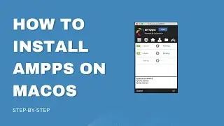 Install PHP, Apache, MySQL via AMPPS on macOS
