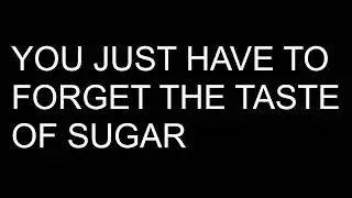 fine-sir-1584660650 | You just have to forget the taste of sugar