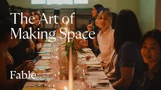 The Art of Making Space: Fable x asi asi supper club