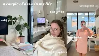 a couple of days in my life as a unimelb student | having covid, clothes haul, exciting updates 🤍